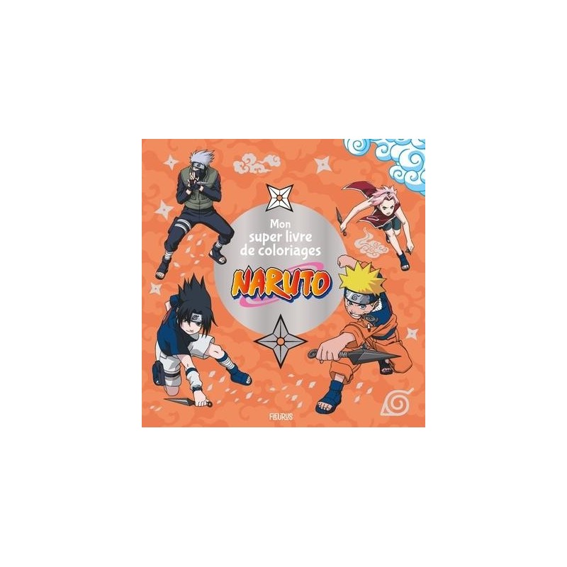 NARUTO - Mon super livre de coloriages Naruto