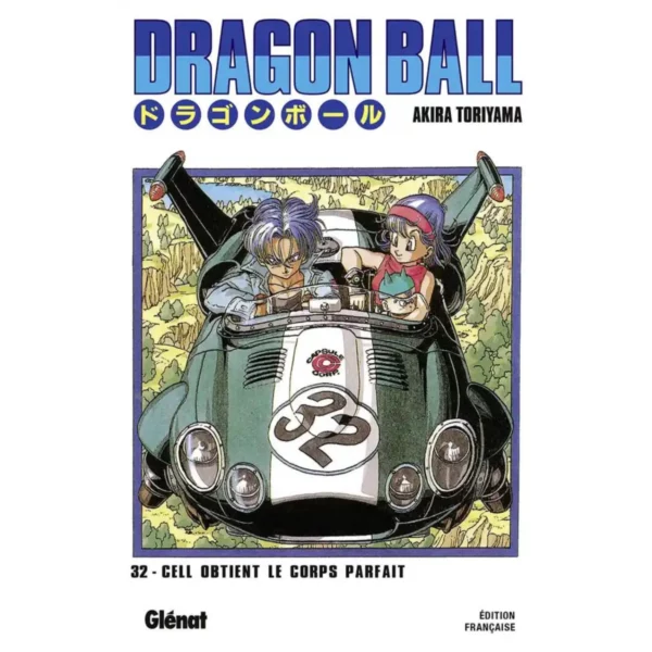 Dragon Ball Tome 32 - Cell obtient le corps parfait !!