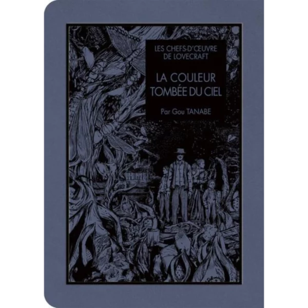 LES CHEFS D'OEUVRE DE LOVECRAFT - La couleur tombée du ciel