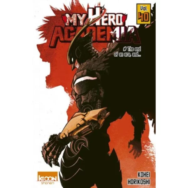 MY HERO ACADEMIA - Tome 40 - The end of an era, and...