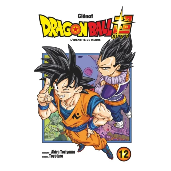 DRAGON BALL SUPER - Tome 12 - L'identité de Merus