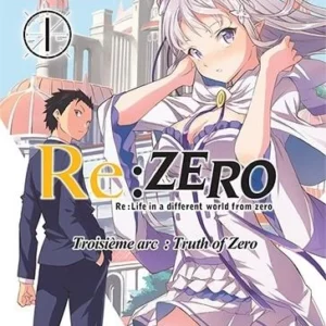 Re:Zero - ARC 3 - Tome 1